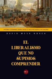 Portada de El liberalismo que no supimos comprender